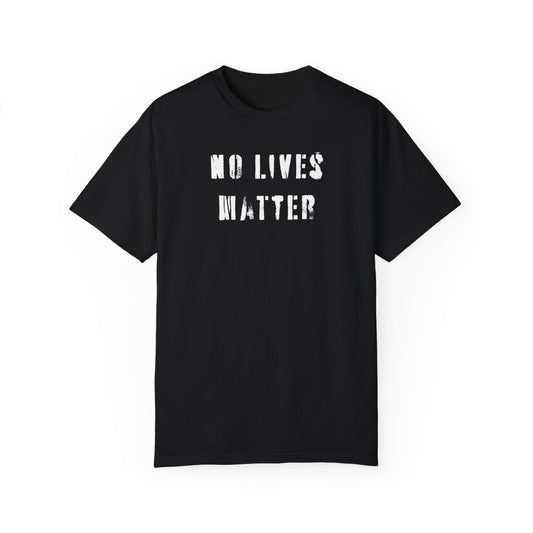 no lives matter tee