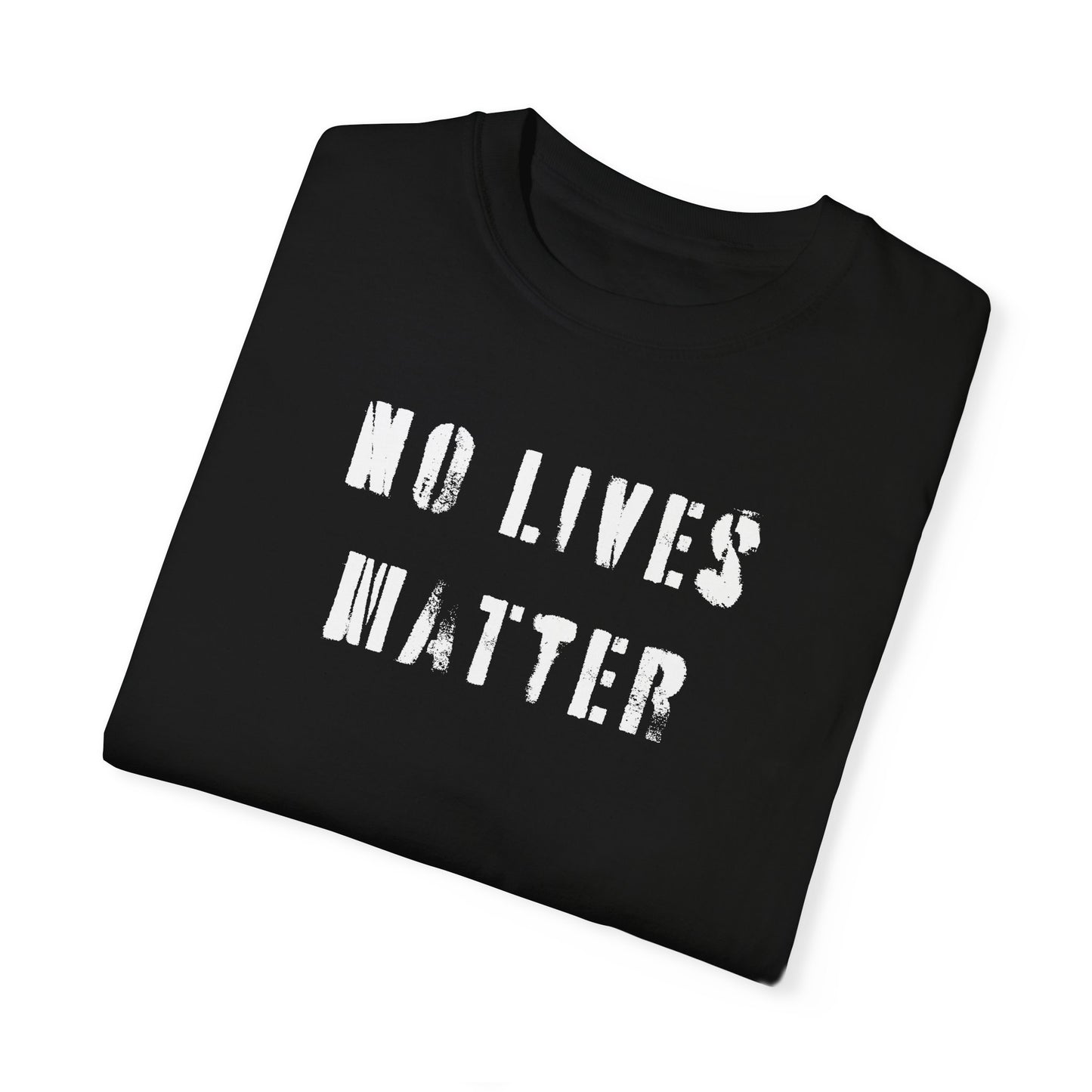 no lives matter tee