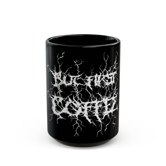 'But First Coffee' death metal mug