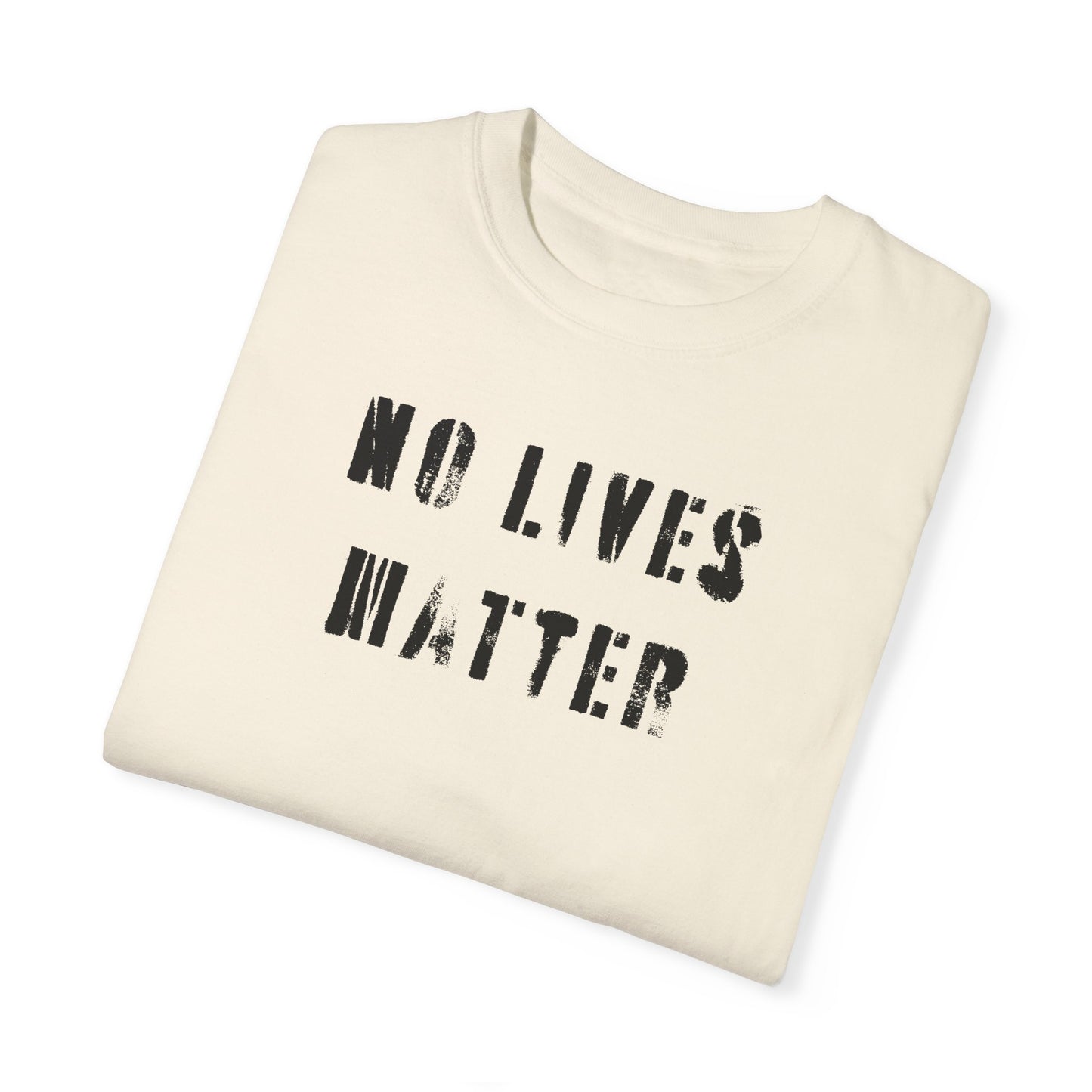 no lives matter tee