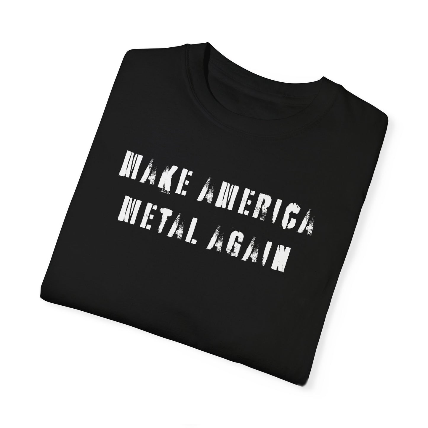 Make america metal again tee